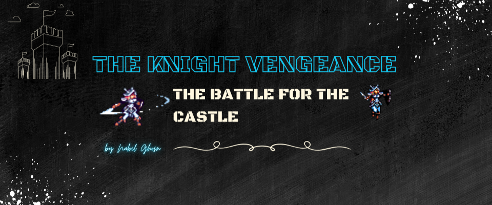 Knight's Vengeance: The Battle For The Castle