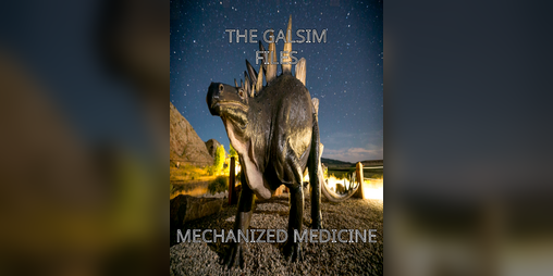 Cover image for The GALSIM Files: Mechanized Medicine