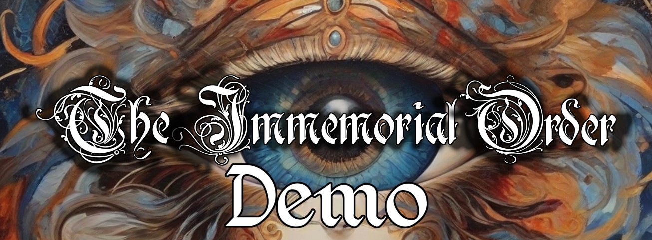 The Immemorial Order Demo