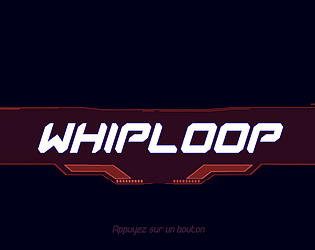 WhipLoop