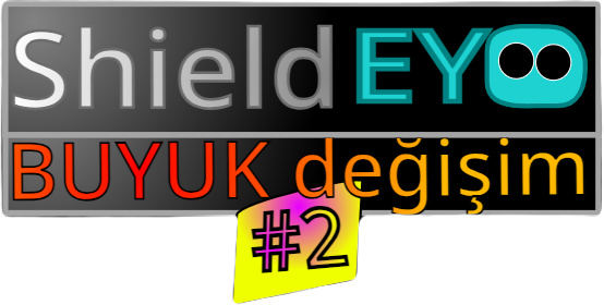 Shield EYO (Shield him 2 mod) [BÜYÜK DEĞİŞİM] {#2}