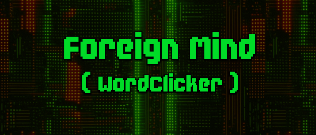 Foreign Mind (WordClicker)