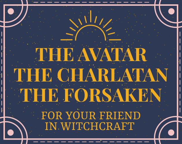 Cover image for The Avatar, The Charlatan, The Forsaken