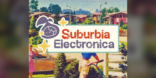 Cover image for Suburbia Electronica