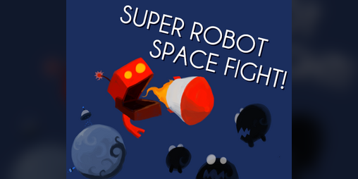 Cover image for SUPER ROBOT SPACE FIGHT!