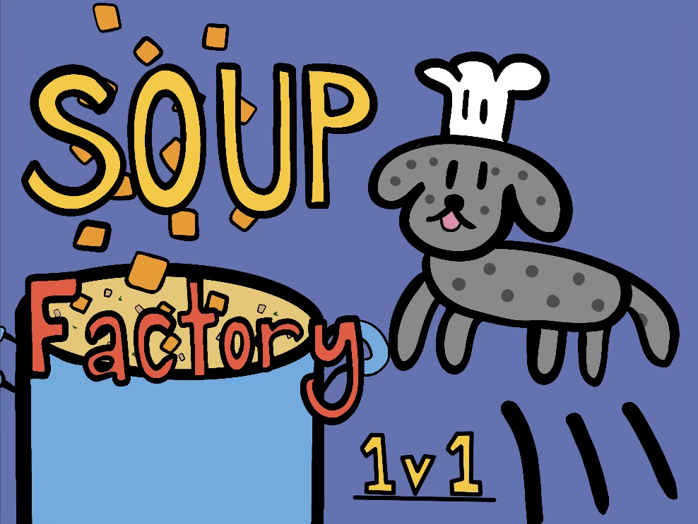 Soup Factory 1v1