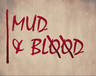 Mud & Blood 2E  