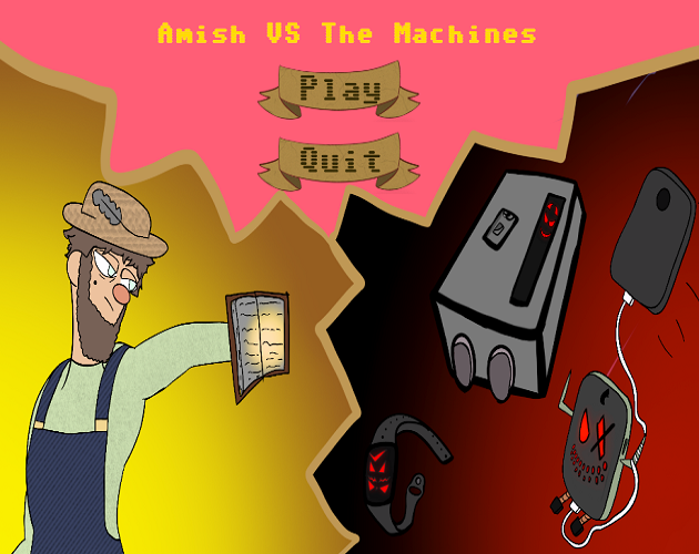 Amish Vs The Machines by GeirlanthArchivest for Fife College Game Jam ...