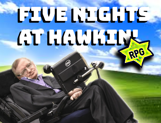 5 nights at hawkin' rpg