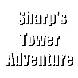 Sharp's Tower Adventure