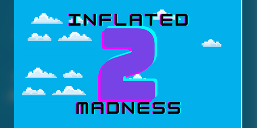 Cover image for Inflated Madness 2: Now with Helium