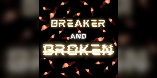 Cover image for Breaker and Broken