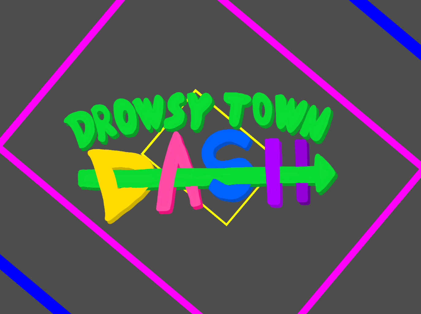 Drowsy Town Dash