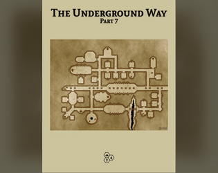 The Underground Way - Part 7  