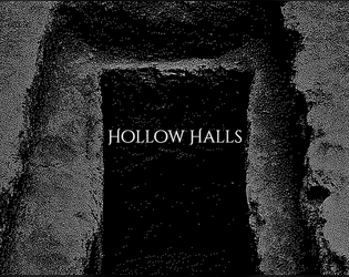Hollow Halls: Shallow Grave Edition   - A dark fantasy dungeon-crawler inspired by Darkest Dungeon and Fear & Hunger 