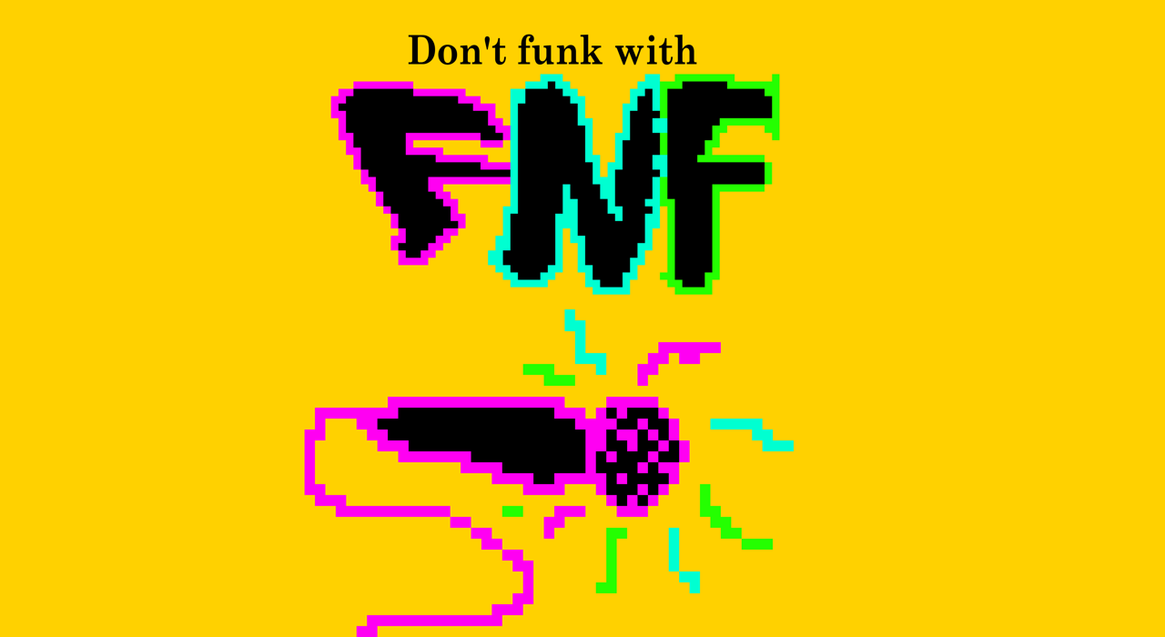 Don't Funk With FNF (Prototype)