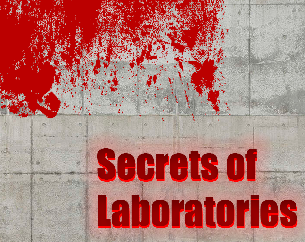Secrets of laboratories