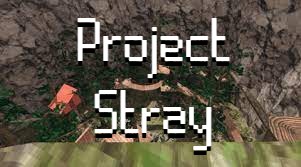 Project Strays Project Stray by creepydude62