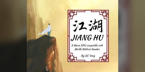 Cover image for Jiang Hu - A Wuxia RPG compatible with Worlds Without Number