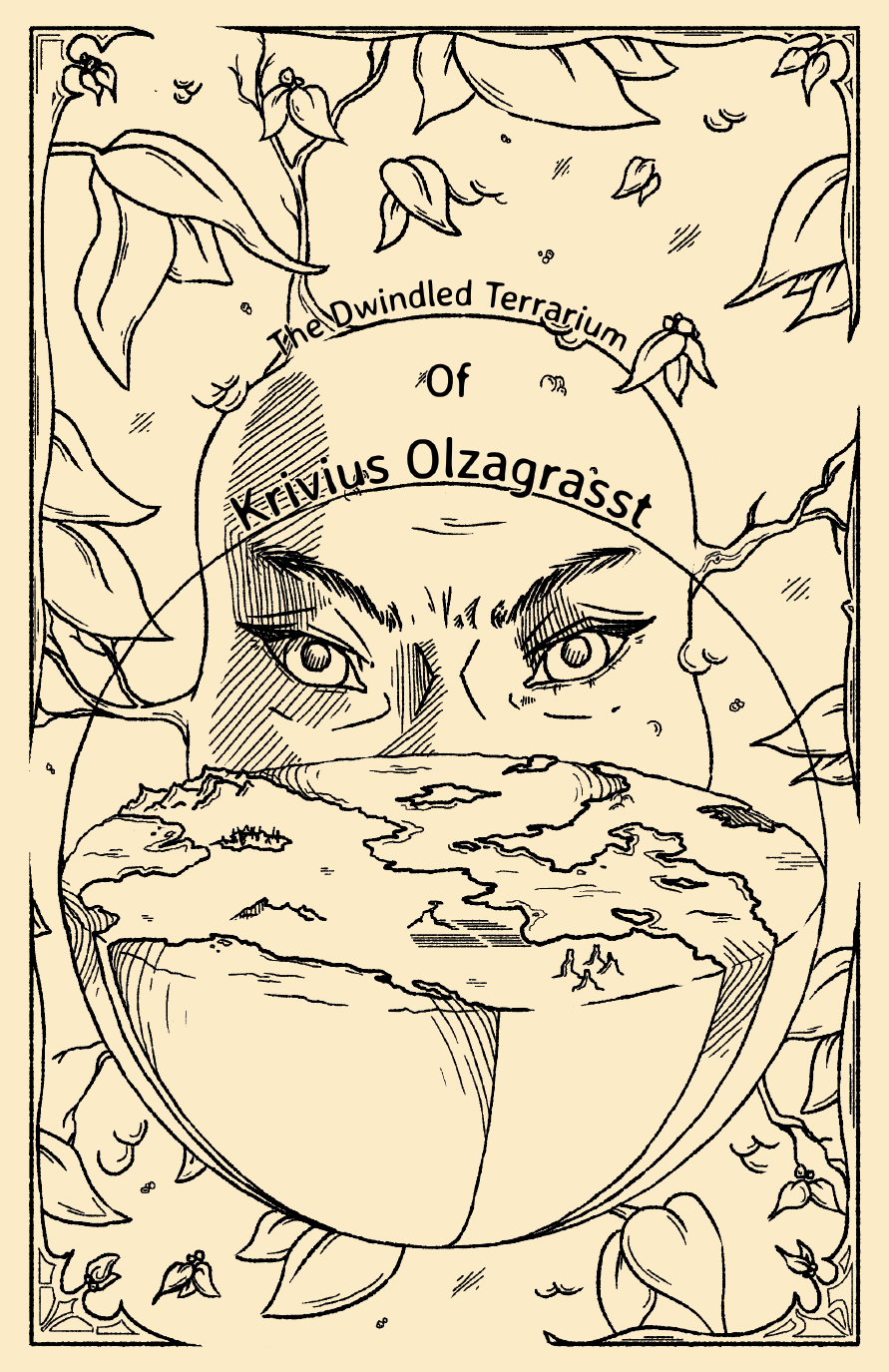 Cover image for The Dwindled Terrarium of Krivius Olzagrasst