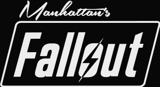 Manhattan's Fallout - PAUSED