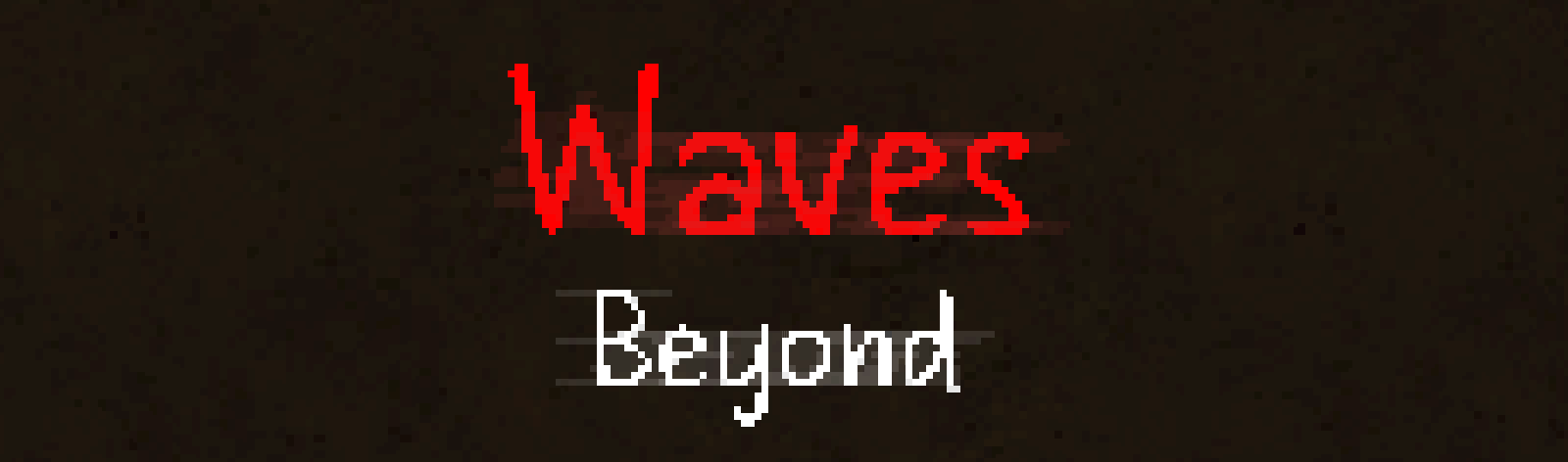 Waves Beyond