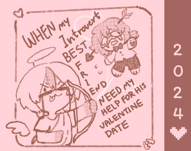 Cover image for Valentine date : WHEN my introvert BEST friend need my help for his valentine date