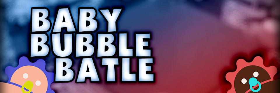 Baby Bubble Battle