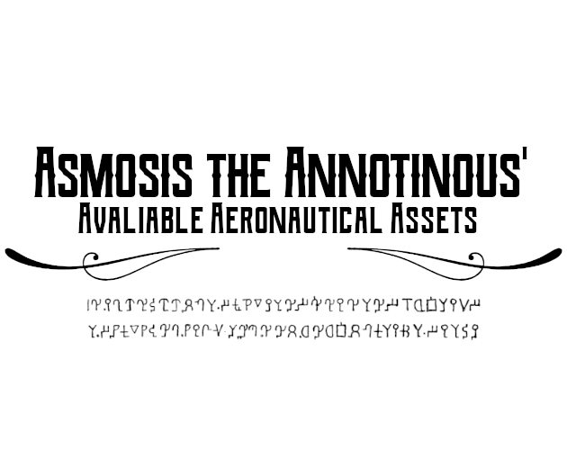 Cover image for Asmosis the Annotinous' Available Aeronautical Assets - Issue #1092