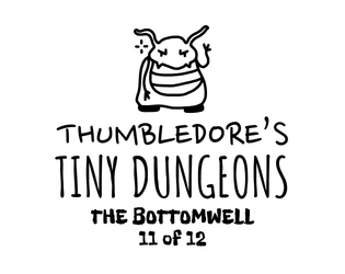 Thumbledore's Tiny Dungeons #11  