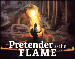 Pretender to the Flame  