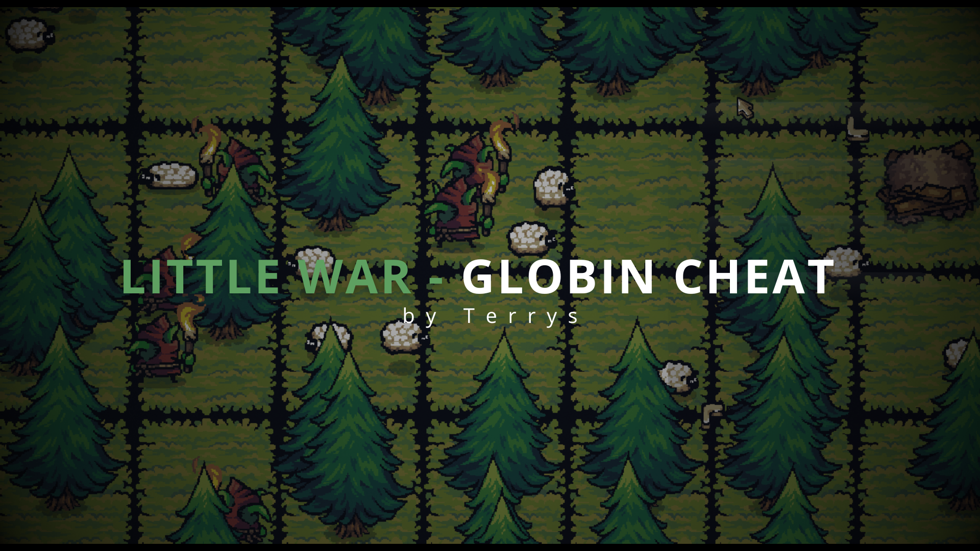 little war - globin cheat