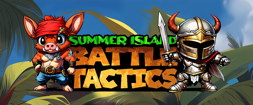 Summer Island Battle Tactics