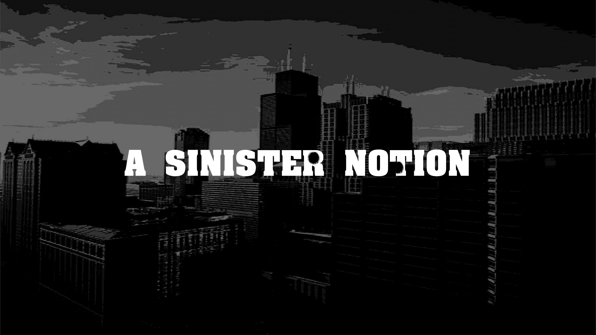 A Sinister Notion By Happy Warrior Software