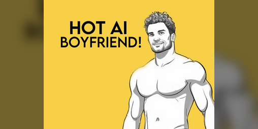 Cover image for Hot AI Boyfriend!