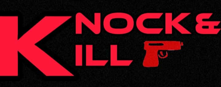 Knock and Kill