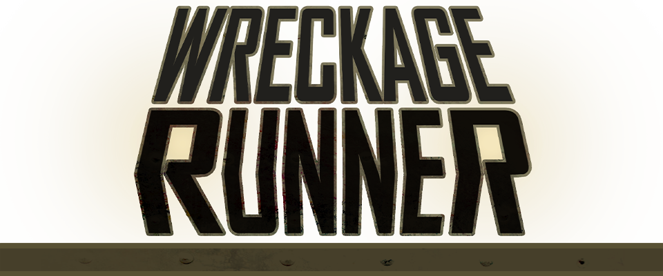 Wreckage Runner