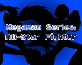 Megaman Series: All star Fighter