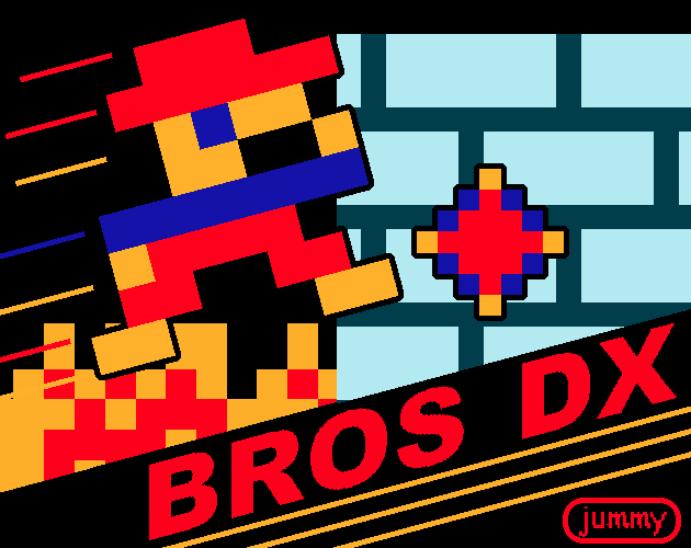 Bros dx by jummy