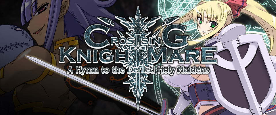 CrossinG KnighTMarE: A Hymn to the Defiled Holy Maidens