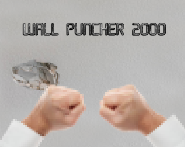 Wall Puncher 2000