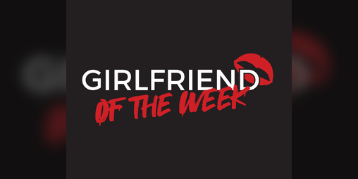 Cover image for Girlfriend of the Week