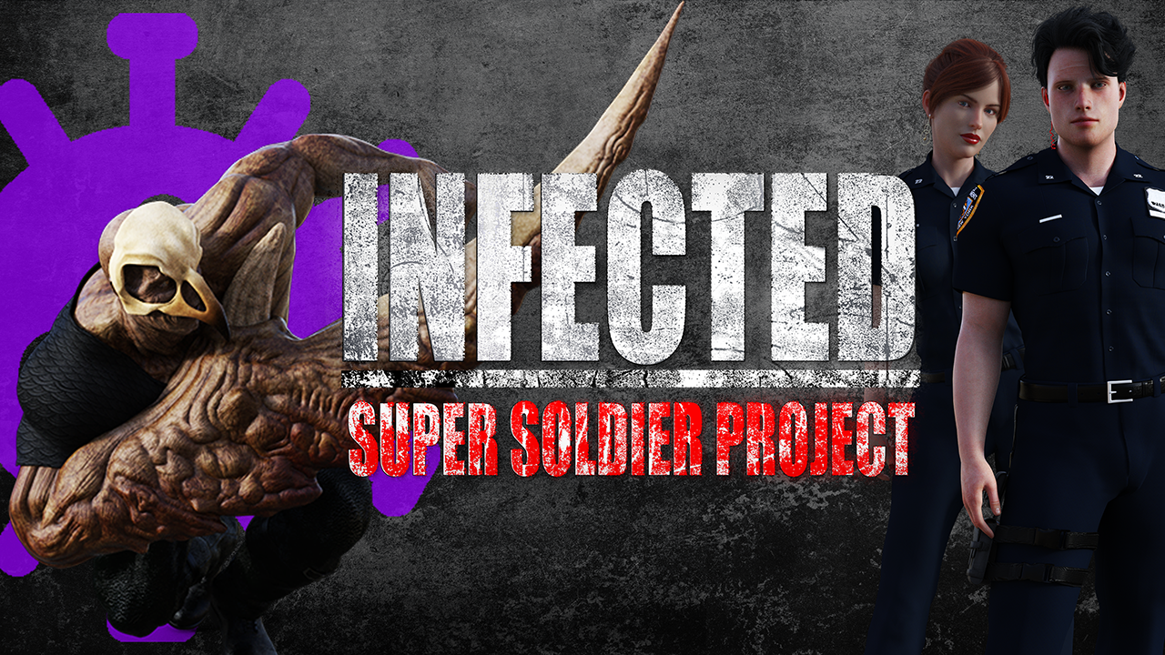 INFECTED - Super Soldier Project
