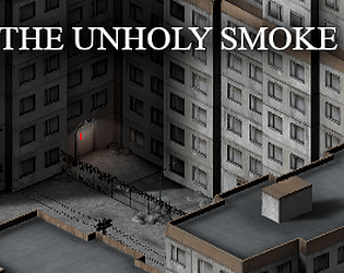 The Unholy Smoke [Free] [Action] [Windows]