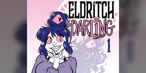 Cover image for 💞Eldritch Darling Book 1👁