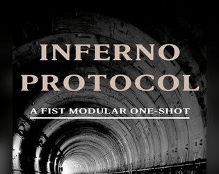 Inferno Protocol   - A FIST Modular One-Shot 
