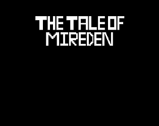 The Tale of Mireden - GATSA 2023-2024 video game design entry