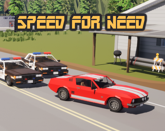 Speed for Need