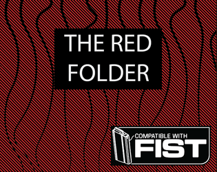 THE RED FOLDER   - 3 missions for the FIST TTRPG 