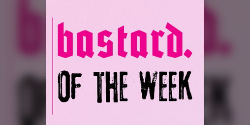 Cover image for bastard. of the Week